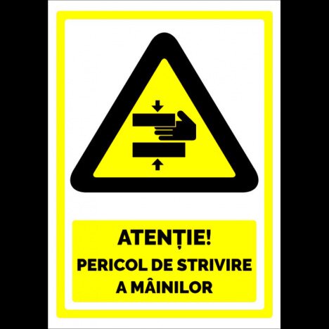 Indicator atentie pericol de strivire a mainilor